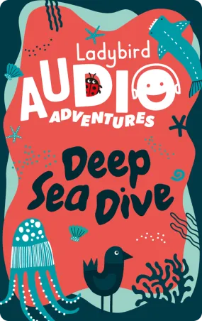 Ladybird Audio Adventures: Deep Sea Dive